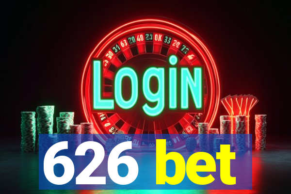 626 bet